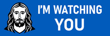 I'm Watching You Sticker Jesus Stop Tailgaters picture