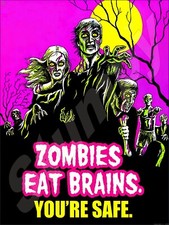 Zombies Eat Brains Your Safe   Metal Sign 9