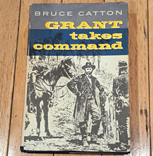 Grant Takes Command by Bruce Catton Hardcover w/ Dust Jacket Civil War picture