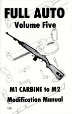 Full Auto M1 Carbine to M2 Modification Manual (5) picture