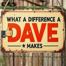 Vintage What a Difference a Dave Makes Tin Metal Signs Home Décor 12x8 picture