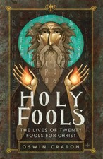 Holy Fools: The Lives of Twenty Fools for Christ picture