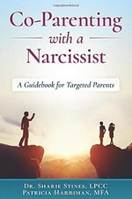 Co-Parenting with a Narcissist: A Guidebook for Targeted Parents picture