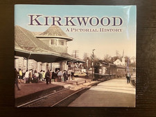 Kirkwood: A Pictorial History Missouri, St Louis,Bradley Publis HC © 2002 picture