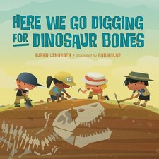 Here We Go Digging for Dinosaur Bones picture