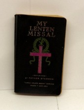 Rare Vintage 1941 'MY LENTEN MISSAL' Explained by Rev. Joseph Stedman picture