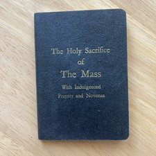 The Holy Sacrifice of The Mass With Indulgenced Prayers & Novenas Pocket 1952 picture