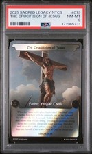 2025 Sacred Legacy NTCS #79 : The Crucifixion of Jesus : Rare Foil : 1E : PSA 8 picture